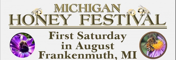 5th Annual Michigan Honey Festival - Frankenmuth, MI -RV